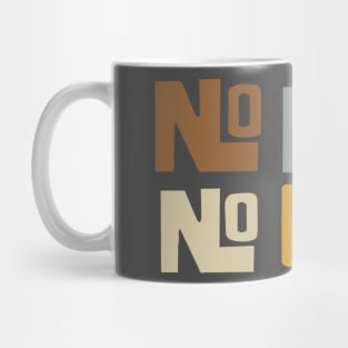 no pain no gain Mug